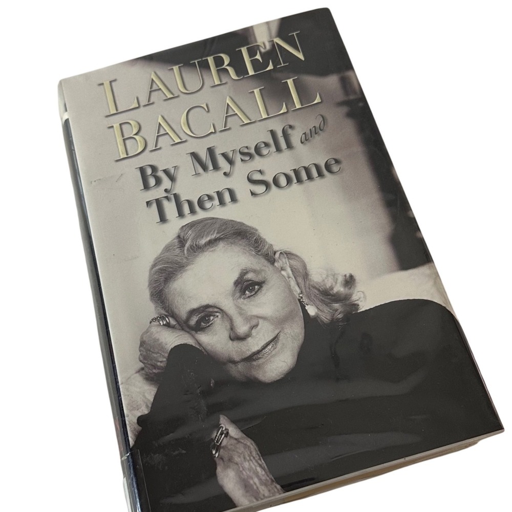 Lauren Bacall By Myself and Then Some Book Black Good Hardcover‎ Memoir 2005